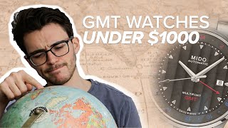 Awesome GMT Watches Under 1000 Hamilton Mido amp More [upl. by Adall672]