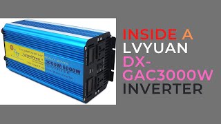 INSIDE A LVYUAN DX GAC3000W INVERTER [upl. by Valsimot28]