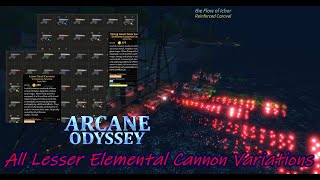 All Lesser Elemental Cannons Arcane Odyssey [upl. by Flory]