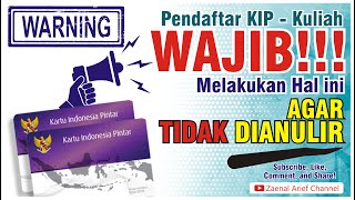 KIP Kuliah  Pendaftar KIP Kuliah Wajib Melakukan Hal Ini Atau Dianulir  Warning [upl. by Hgielar]