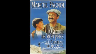 quotLa Gloire de mon pèrequot By Marcel Pagnol [upl. by Aneek]