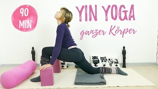 Yin Yoga für mehr Beweglichkeit  den ganzen Körper dehnen 90 min [upl. by Nnire276]