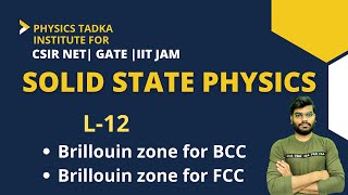 solid state physics12  brillouin zone for bcc and fcc structure  csir net  gate [upl. by Zak369]