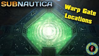 WARP GATE LOCATIONS amp USAGE  Subnautica Guide [upl. by Naesal]