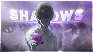 Death Note  Shadows EditAMV [upl. by Yrahcaz]