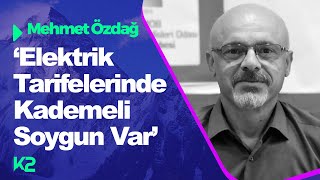 ELEKTRİK TARİFELERİNDE KADEMELİ SOYGUN VAR  Mehmet Özdağ [upl. by Alina]