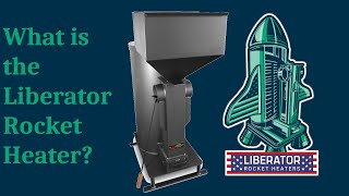 What is the Liberator Rocket Heater [upl. by Tupler]