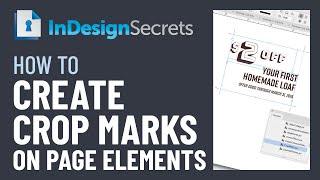 InDesign HowTo Create Crop Marks on Page Elements Video Tutorial [upl. by Nwahsir]