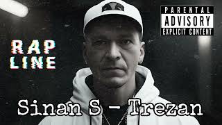 Sinan S  Trezan  Rap Version  RadioJM sinansakic [upl. by Tarkany]