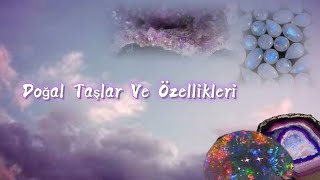 Doğal Taşlar Ve Özellikleri [upl. by Flemings244]