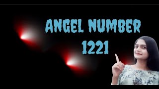 Angel number 1221 [upl. by Delaine204]