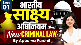 Bhartiya Sakshya Adhiniyam  Lec 1  BSA  New Criminal Laws [upl. by Roos]