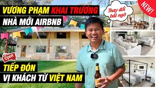 Vương Phạm Khai Trương Nhà Mới Tiếp Đón Khách Từ Việt Nam [upl. by Anton]