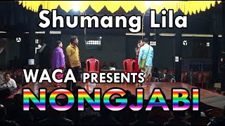 NONGJABI Shumang Lila [upl. by Enerak]