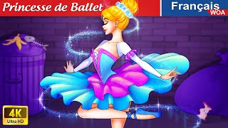 Princesse de Ballet 👸✨ Contes De Fées Français 🌛 Fairy Tales  WOA  French Fairy Tales [upl. by Mientao]