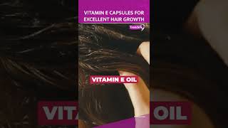 How To Take Vitamin E Capsules For Excellent Hair Growth [upl. by Follmer]