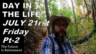 Day in the Life  July 21rst Friday  Pt2 [upl. by Notsua]