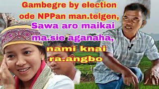 Gambegre by election ode NPPan mantelgen stanlyagitoktv [upl. by Nasah]