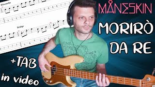 Morirò da re  Maneskin  Bass Cover  Tutorial  TAB [upl. by Kruter]