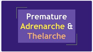 Premature Adrenarche and Thelarche [upl. by Nahraf]