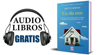 Un día más Audiolibro Mitch Albom [upl. by Aro]