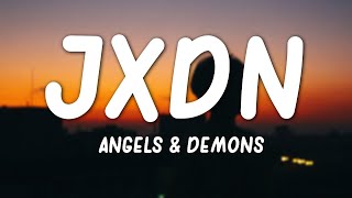 jxdn  Angels amp Demons Lyrics [upl. by Neerac]