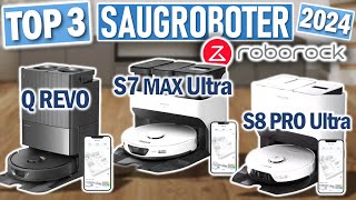 TOP 3 ROBOROCK SAUGROBOTER 2024  Die Besten Roborock Saugroboter 2024 [upl. by Ecneitap463]