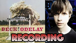 Behind The Recording of OdelayBeck [upl. by Kcirdled241]