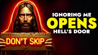 God Says ➨ Ignoring Me Opens Hells Door  God Message Today For You  Gods message  God Tells [upl. by Nerrat273]