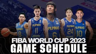 GILAS PILIPINAS FIBA WORLD CUP 2023 SCHEDULE [upl. by Anedal634]