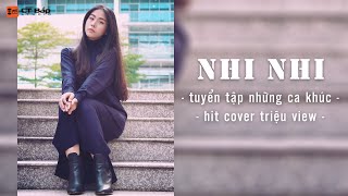 NHI NHI  TUYỂN TẬP NHỮNG CA KHÚC HIT COVER TRIỆU VIEW  CTBAP STUDIO [upl. by Javler430]