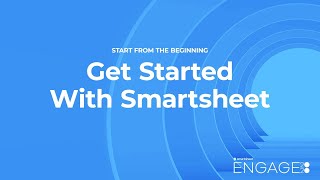 Get Started With Smartsheet [upl. by Aniluap]