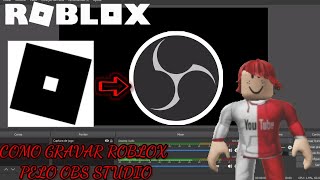 COMO GRAVAR ROBLOX PELO OBS STUDIO [upl. by Rina]