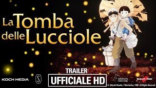 La Tomba delle Lucciole  Trailer ITA  Ufficiale  HD [upl. by Harding]