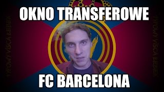 Okienko transferowe FC Barcelona [upl. by Claudette525]