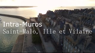 Intra Muros Saint Malo vue du ciel Ille et Vilaine [upl. by Iznil]