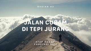 GUNUNG AGUNG  Atap Negeri Bali 3 [upl. by Madden653]