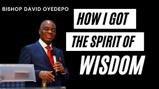 Bishop David Oyedepo  The spirit of Wisdom [upl. by Ahsemo517]