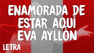 Eva Ayllón  Enamorada De Estar Aquí LetraLyrics [upl. by Nittirb]