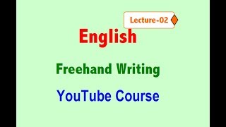 English Freehand Writing  Lecture02  English Basic Lesson [upl. by Euqnom]