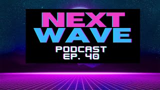 CDL Rostermania Coming to an End and Zen Assembled an RLCS God Squad  Next Wave Podcast Ep 40 [upl. by Ariel]