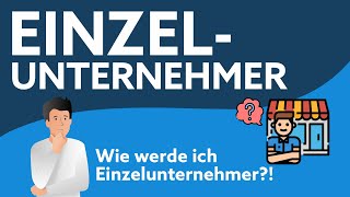 Einzelunternehmer werden  Gründung Haftung amp Gewinnermittlung [upl. by Dlabihcra]