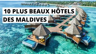 10 PLUS BEAUX HÔTELS DES MALDIVES EN 2022 [upl. by Ignacia]