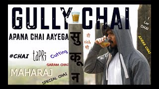 Gully Boy Spoof  Gully Chai  Apna time aayega spoof  itsuch [upl. by Domela408]