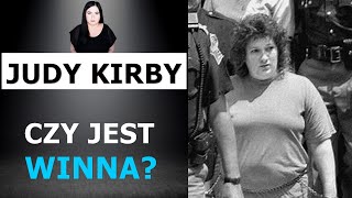 WZ  Czy Judy Kirby została osądzona sprawiedliwie [upl. by Hareehat]