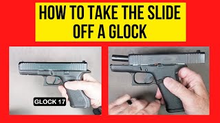 How To Take The Slide Off A GLOCK [upl. by Odlavu337]