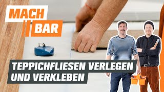 Teppichfliesen verlegen und verkleben  OBI [upl. by Yob810]