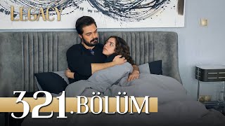 Emanet 321 Bölüm  Legacy Episode 321 [upl. by Nikkie]