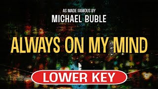 Always on My Mind Karaoke Lower Key  Michael Buble [upl. by Nemsaj503]