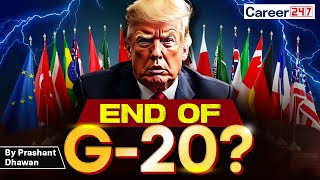 USA Will Boycott G20 Summit  Why does Trump want to Destroy G20  How will it Impact India [upl. by Frodi]